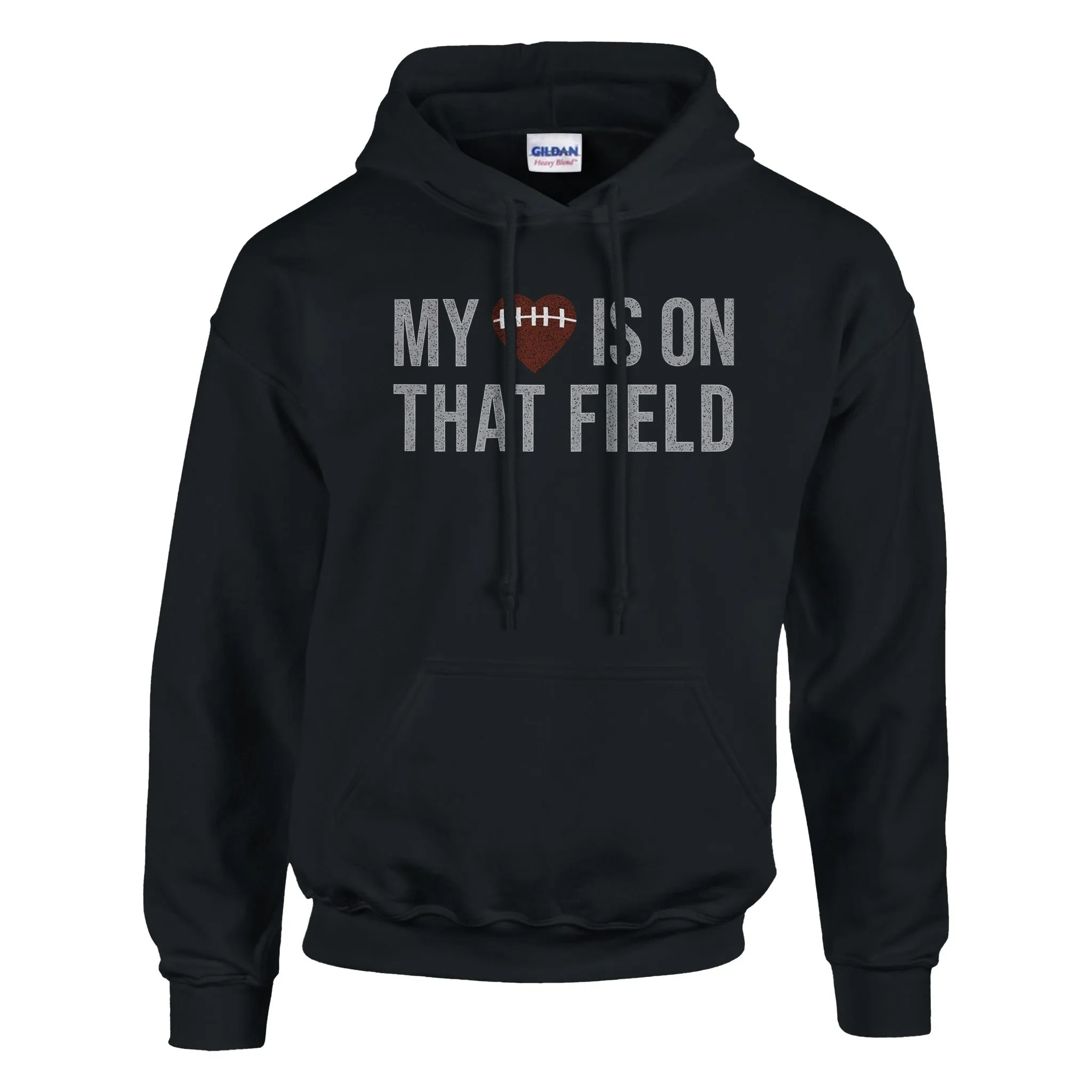 My Heart is on That Field Football Hoodie