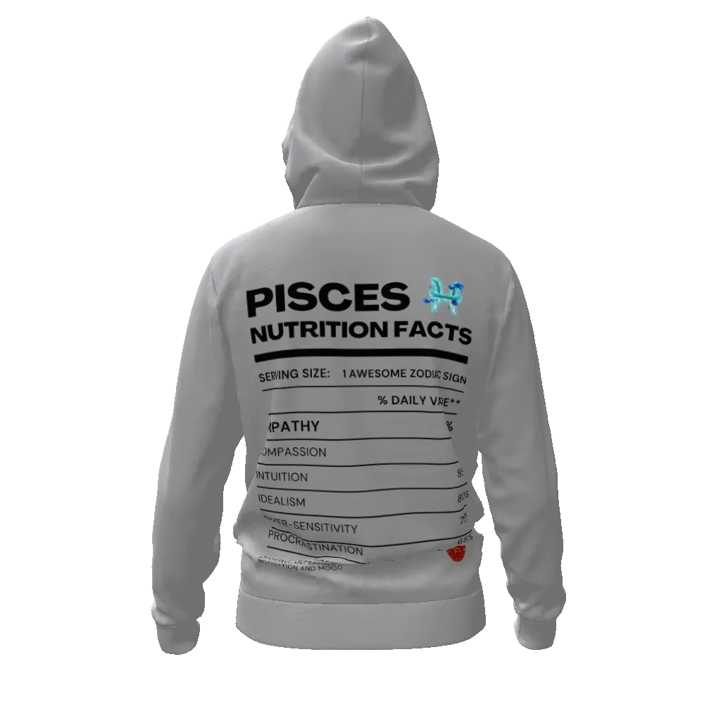 Pisces Nutrition Facts Zip Hoodie